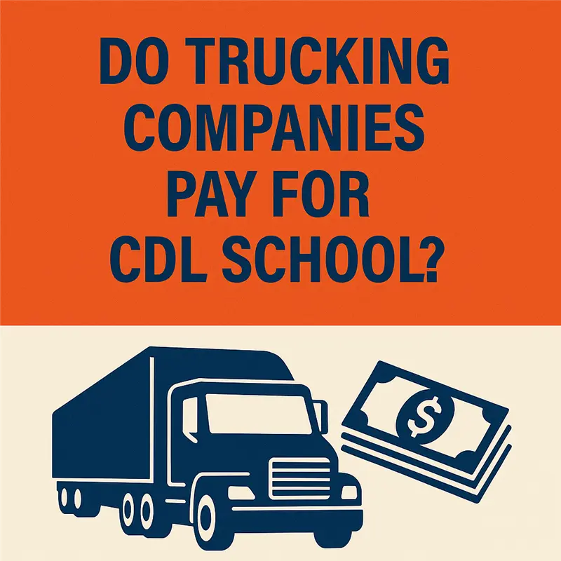 trucking companies CDL school payment